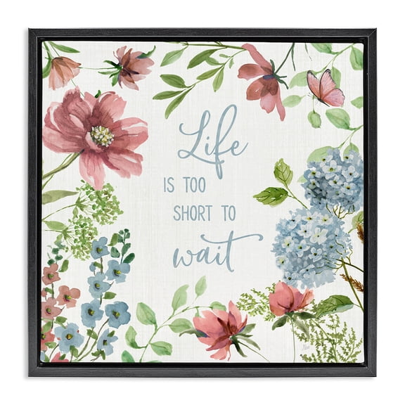 Stupell Industries French Country Too Short To Wait Black Floating Frame Canvas Art, 18 x 18, by Nan