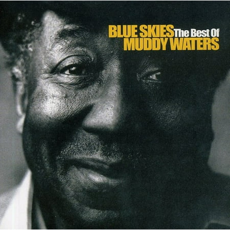 Blue Skies the Best of Muddy Waters (CD) (Blue Best Of Blue)