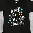 thumbnail image 4 of Inktastic Will You Marry Daddy-ring White Boys or Girls Baby Bodysuit, 4 of 5
