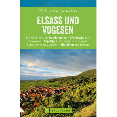 Bruckmanns Wanderführer Zeit Zum Wandern Elsass Und Vogesen Ebook Walmartcom - 