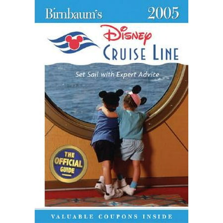 Birnbaum's Disney Cruise Line 2005 : Set Sail with Expert
