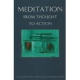 thumbnail image 1 of Pre-Owned Meditation from Thought to Action Paperback, 1 of 1