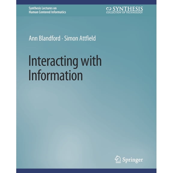 Synthesis Lectures on Human-Centered Inf Interacting with Information, (Paperback)