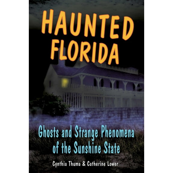 Haunted Haunted Florida, (Paperback)
