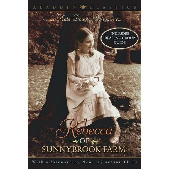 Aladdin Classics Rebecca of Sunnybrook Farm, (Paperback)