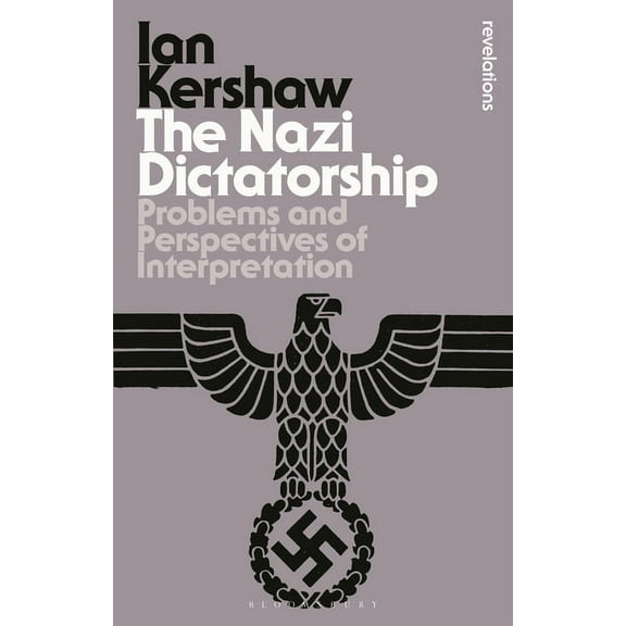 Bloomsbury Revelations: The Nazi Dictatorship (Paperback)