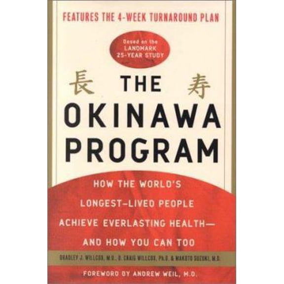 Pre-Owned The Okinawa Program: How the World's Longest-Lived People Achieve Everlasting Health--and How You Can Too (Hardcover) 0609607472 9780609607473