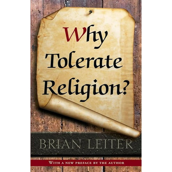Why Tolerate Religion?: Updated Edition, (Paperback)