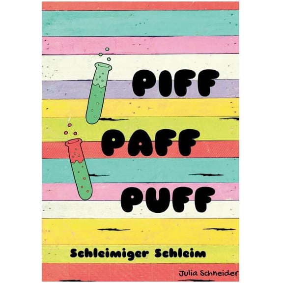 Piff Paff Puff: Schleimiger Schleim, (Paperback)
