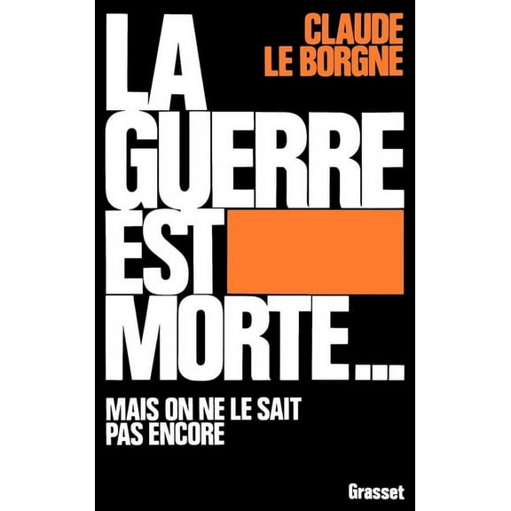 La guerre est morte..., (Paperback)
