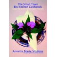 thumbnail image 2 of The Small Town Big Kitchen Cookbook: Cooking with Family and Friends, 2 of 2