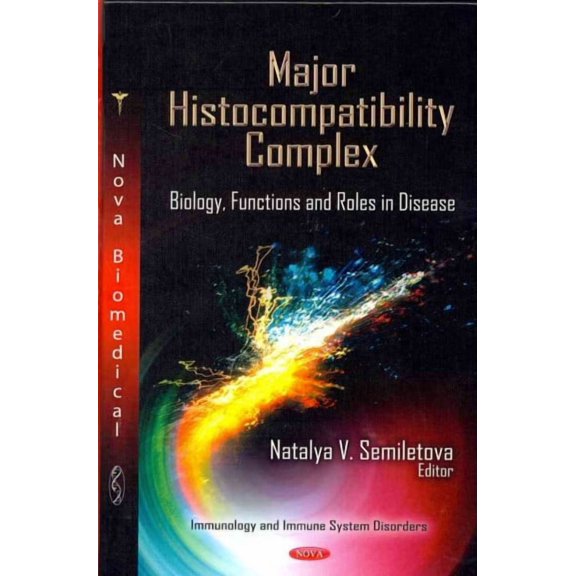 Major Histocompatibility Complex : Biology, Functions and Roles in Disease