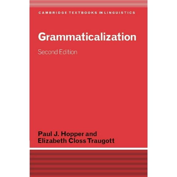 Cambridge Textbooks in Linguistics Grammaticalization, (Paperback)