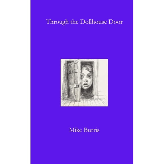 Through the Dollhouse Door, (Hardcover)