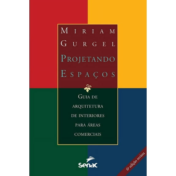 Projetando espaços - áreas comerciais (Paperback)