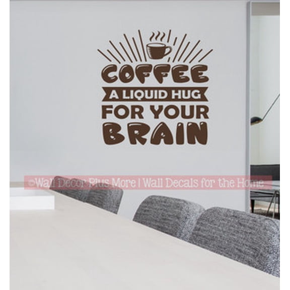 Coffee Hug for Brain Wall Decal Quotes for Office - Matte Vinyl Wall Decal Sayings for Wall Decor - Die-Cut Vinyl Wall Art - Quotes Wall Decor for Kitchen 11.5x11.5- Inch Chocolate Brown