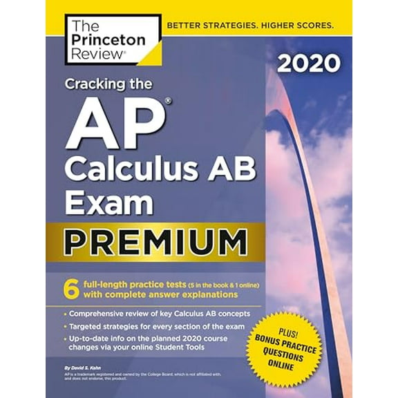 Pre-Owned Cracking the AP Calculus AB Exam 2020, Premium Edition : 6 Practice Tests + Complete Content Review 9780525568148 Used
