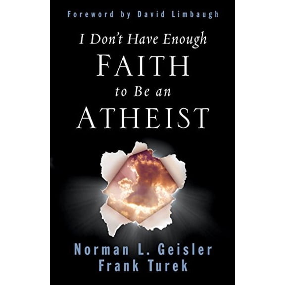 Pre-Owned I Don't Have Enough Faith to Be an Atheist (Paperback) 1581345615 9781581345612