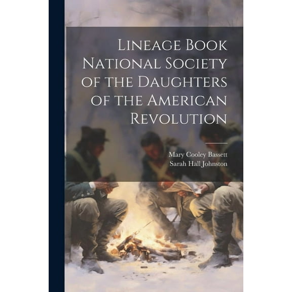 Lineage Book National Society of the Daughters of the American Revolution (Paperback)