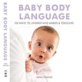 thumbnail image 2 of Baby Body Language: 100 Ways to Understand Babies & Toddlers, 2 of 2