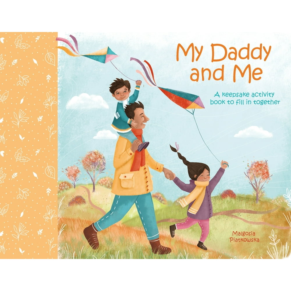 Family Keepsake Books: My Daddy and Me: A Keepsake Activity Book to Fill in Together#1 ...