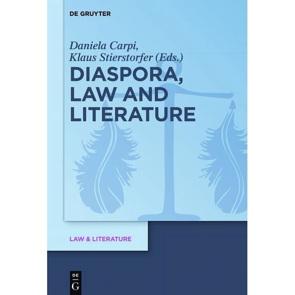 Law & Literature Diaspora, Law and Literature, Book 12, (Hardcover)