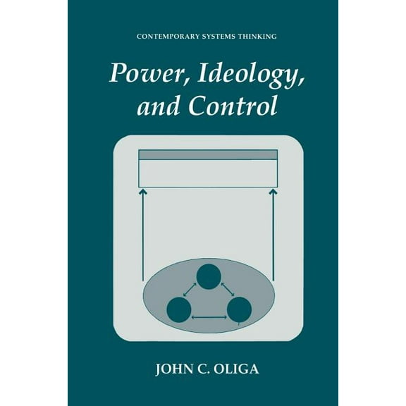 Contemporary Systems Thinking Power, Ideology, and Control, (Paperback)