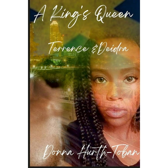 A King's Queen: Terrence and Deidra, (Paperback)