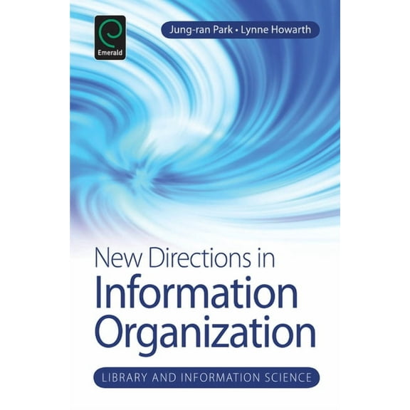 Library and Information Science New Directions in Information Organization, Book 7, (Hardcover)