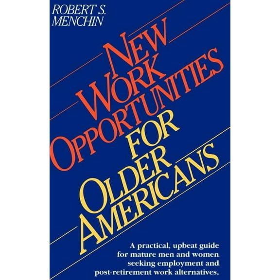 New Work Opportunities for Older Americans, (Paperback)