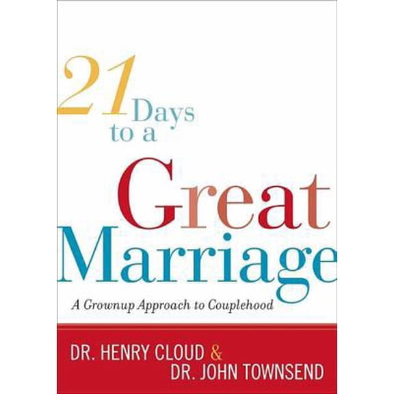 Pre-Owned 21 Days to a Great Marriage: A Grownup Approach to Couplehood (Hardcover) 1591454816 9781591454816