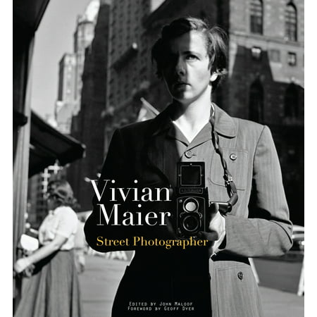 Vivian Maier : Street Photographer