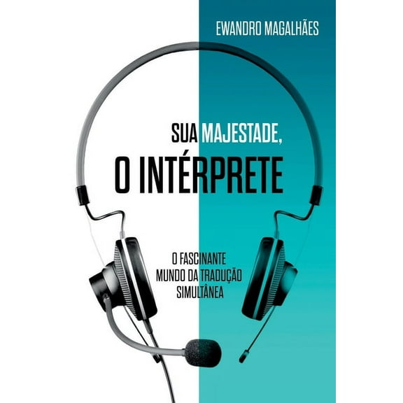 Sua Majestade, O Intérprete, (Paperback)