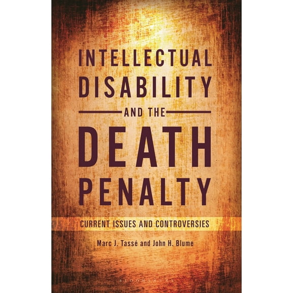 Intellectual Disability and the Death Penalty: Current Issues and Controversies, (Paperback)