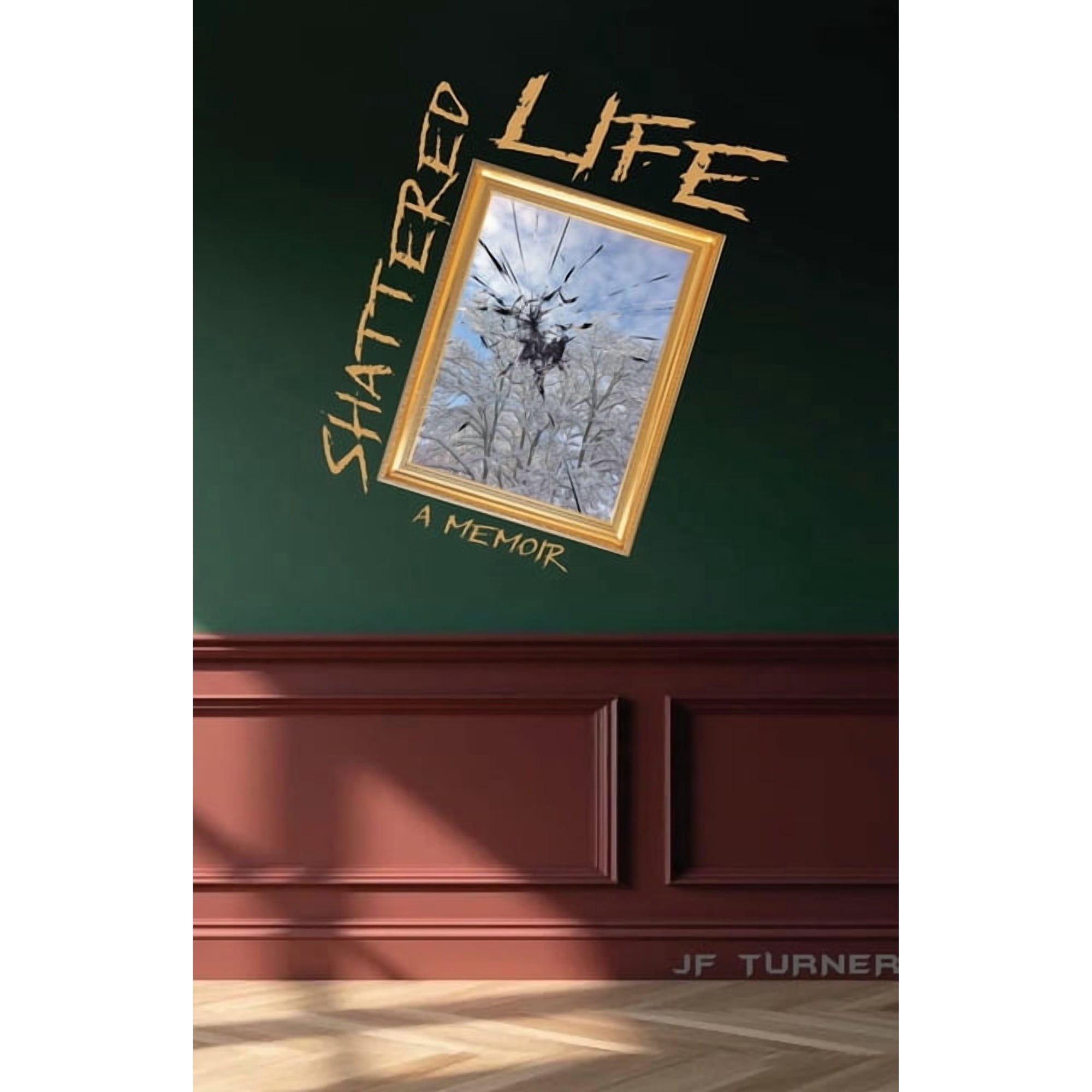 Shattered Life: A Memoir of Abuse and Escape, (Paperback)