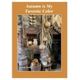thumbnail image 2 of Autumn is My Favorite Color by Judy Condon, 2 of 2