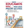 thumbnail image 1 of Todos Educamos Mal...Pero Unos Peor Que Otros, 1 of 2