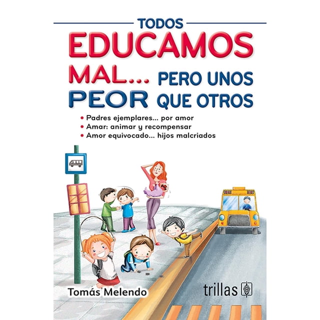 Todos Educamos Mal...Pero Unos Peor Que Otros