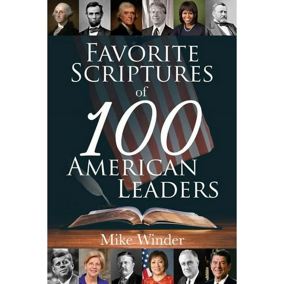 Favorite Scriptures of 100 American Leaders (Hardcover)