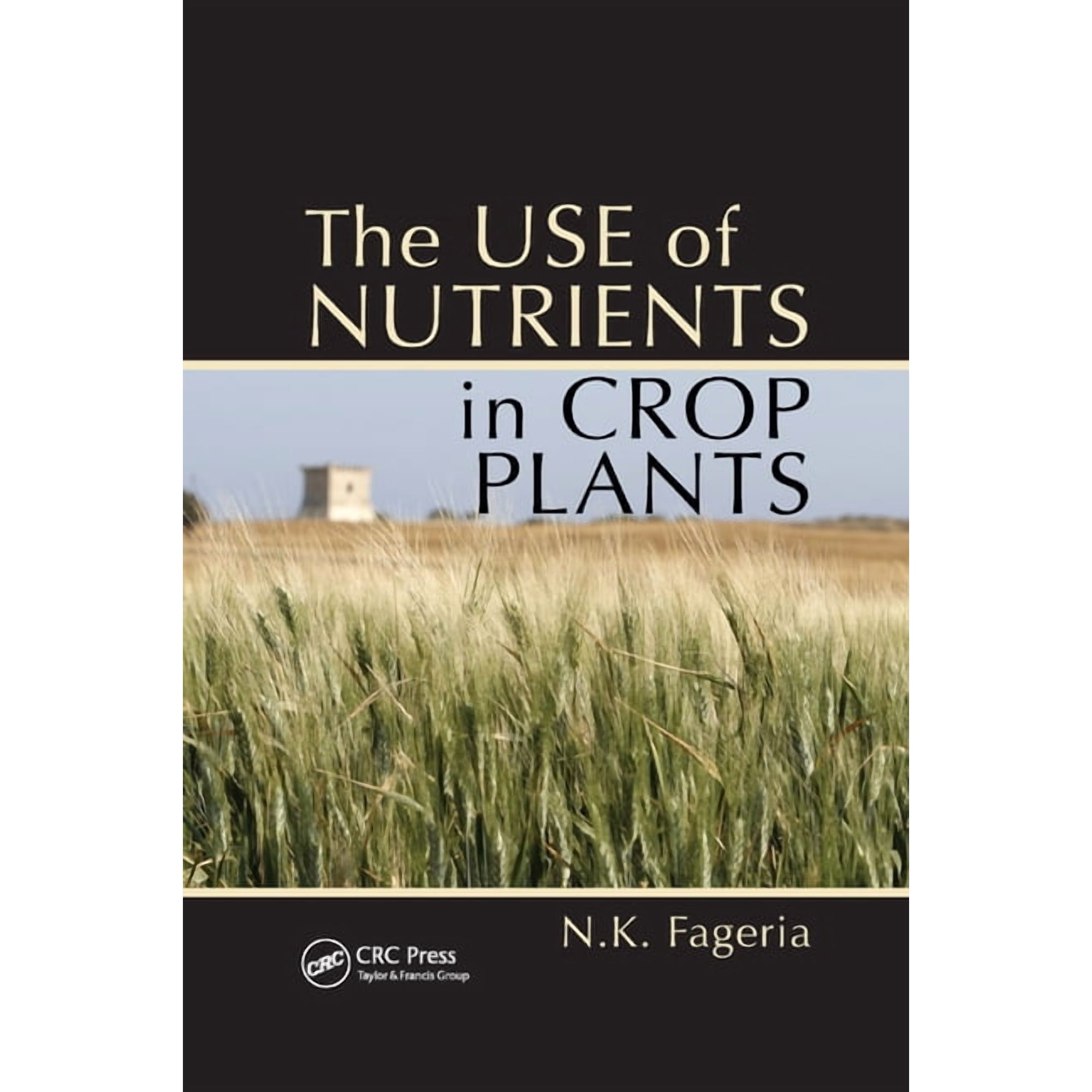 The Use of Nutrients in Crop Plants (Paperback)