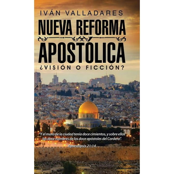 Nueva reforma apostólica: ¿Visión o ficción? (Hardcover)