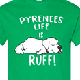 thumbnail image 4 of Inktastic Pyrenees Life is Ruff Great Pyrenees T-Shirt, 4 of 5
