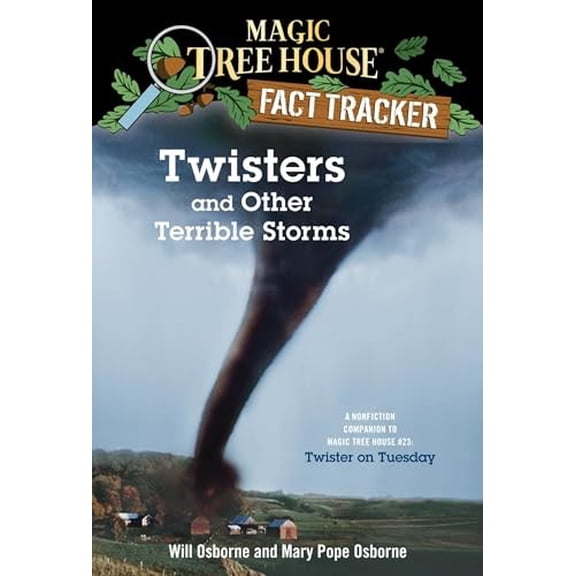 Pre-Owned Twisters and Other Terrible Storms: A Nonfiction Companion to Magic Tree House #23: Twister on Tuesday (Paperback) 0375813586 9780375813580