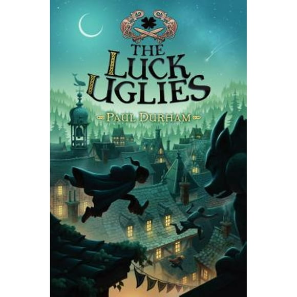 Pre-Owned The Luck Uglies (Hardcover 9780062271501) by Paul Durham