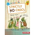 thumbnail image 1 of Strictly No Crocs (Premiers Lecteurs d'Oiseaux: Bleu (Premiers Récits d'Oiseaux)), 1 of 1