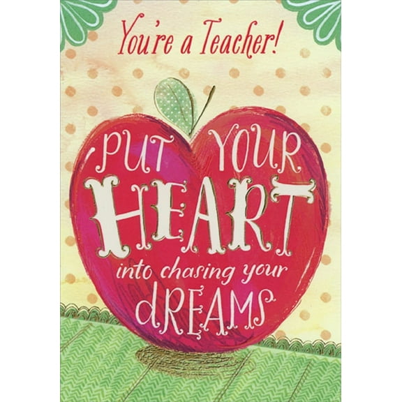Designer Greetings Large Red Apple : Put Your Heart Into Dreams : Teaching Degree Graduation Congratulations Card