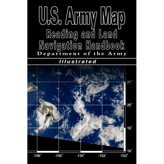 U.S. Army Map Reading and Land Navigation Handbook (U.S. Army) (Hardcover)