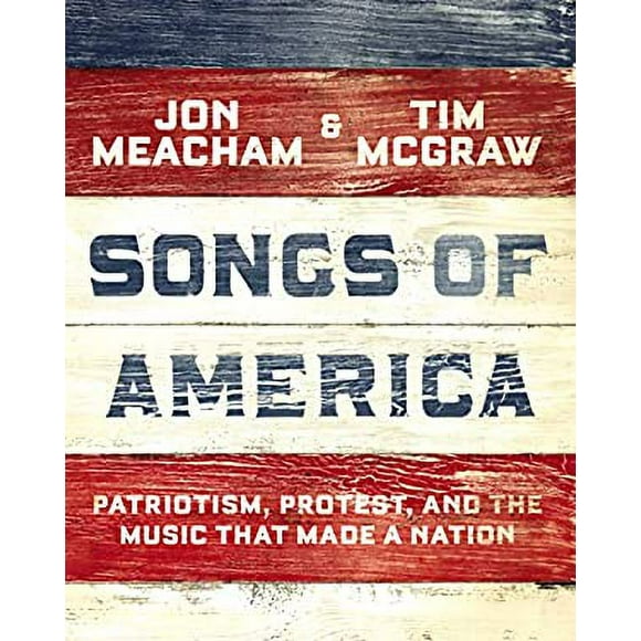 Pre-Owned Songs of America : Patriotism, Protest, and the Music That Made a Nation 9780593132951
