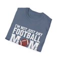 thumbnail image 4 of I'm Not Just Any Football Mom  I'm the Lineman's Mom T-Shirt, 4 of 4
