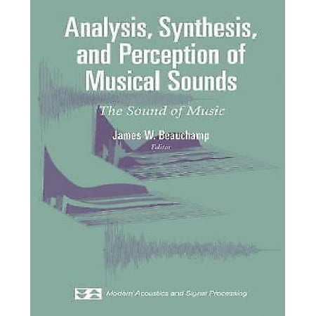 analysis synthesis and perception of musical sounds